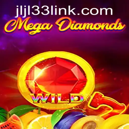 Discovering the Exciting World of MegaDiamond